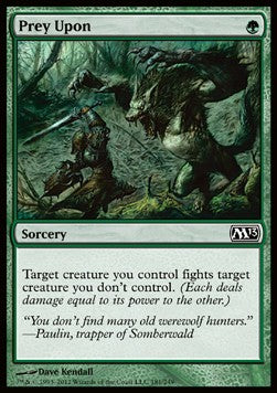 Prey Upon⁣ - Magic 2013⁣ (Common)⁣ [181]