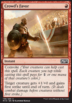 Crowd's Favor⁣ - Magic 2015⁣ (Common)⁣ [138]