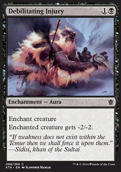 Debilitating Injury⁣ - Khans of Tarkir⁣ (Common)⁣ [68]