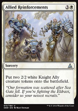 Allied Reinforcements⁣ - Oath of the Gatewatch⁣ (Uncommon)⁣ [15]