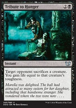 Tribute to Hunger⁣ - Duel Decks: Blessed vs. Cursed⁣ (Uncommon)⁣ [65]