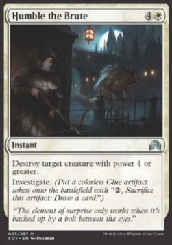 Humble the Brute⁣ - Shadows over Innistrad⁣ (Uncommon)⁣ [23]