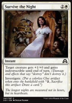 Survive the Night⁣ - Shadows over Innistrad⁣ (Common)⁣ [41]