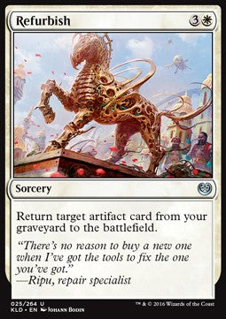 Refurbish⁣ - Kaladesh⁣ (Uncommon)⁣ [25]