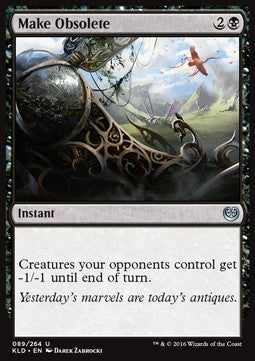 Make Obsolete⁣ - Kaladesh⁣ (Uncommon)⁣ [89]