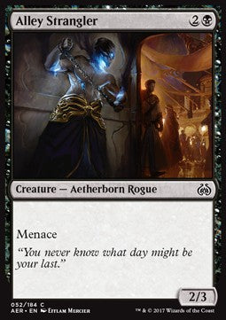 Alley Strangler⁣ - Aether Revolt⁣ (Common)⁣ [52]