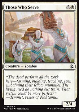 Those Who Serve⁣ - Amonkhet⁣ (Common)⁣ [32]