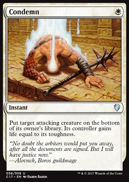 Condemn⁣ - Commander 2017⁣ (Uncommon)⁣ [58]
