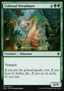 Colossal Dreadmaw⁣ - Ixalan⁣ (Common)⁣ [180]
