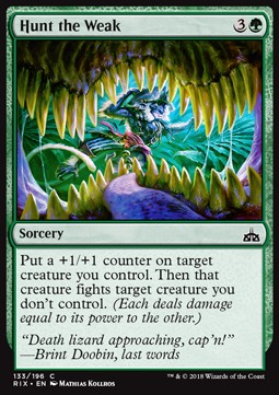 Hunt the Weak⁣ - Rivals of Ixalan⁣ (Common)⁣ [133]