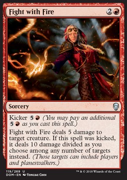 Fight with Fire⁣ - Dominaria⁣ (Uncommon)⁣ [119]