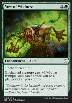 Vow of Wildness⁣ - Commander 2018⁣ (Uncommon)⁣ [164]