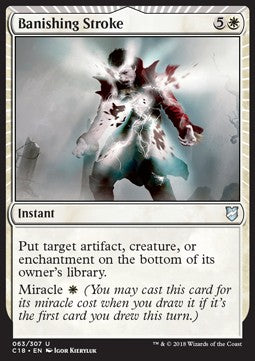 Banishing Stroke⁣ - Commander 2018⁣ (Uncommon)⁣ [63]