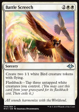 Battle Screech⁣ - Modern Horizons⁣ (Uncommon)⁣ [4]