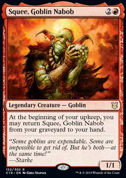 Squee, Goblin Nabob⁣ - Commander 2019⁣ (Rare)⁣ [152]