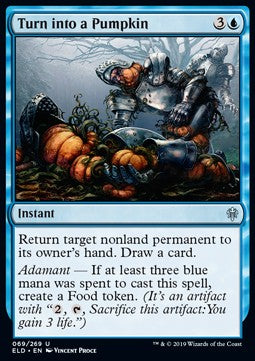 Turn into a Pumpkin⁣ - Throne of Eldraine⁣ (Uncommon)⁣ [69]
