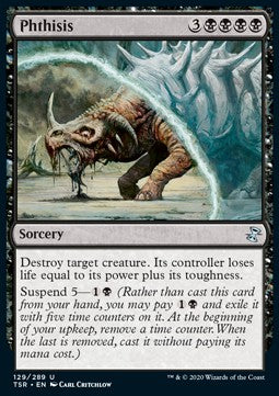 Phthisis⁣ - Time Spiral Remastered⁣ (Uncommon)⁣ [129]