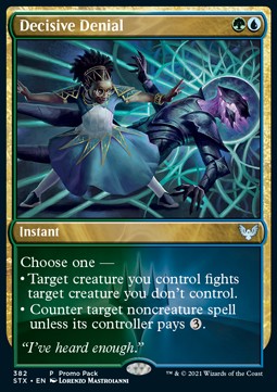 Decisive Denial⁣ - Strixhaven: School of Mages: Promos⁣ (Uncommon)⁣ [382]