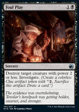 Foul Play⁣ - Innistrad: Midnight Hunt⁣ (Uncommon)⁣ [101]