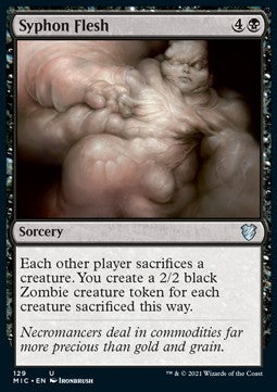 Syphon Flesh⁣ - Commander: Innistrad: Midnight Hunt⁣ (Uncommon)⁣ [129]