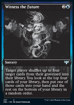 Witness the Future⁣ - Innistrad: Double Feature⁣ (Uncommon)⁣ [357]