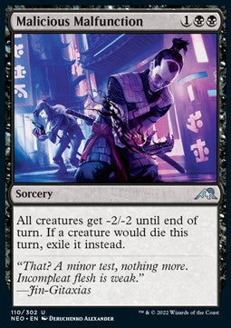 Malicious Malfunction⁣ - Kamigawa: Neon Dynasty⁣ (Uncommon)⁣ [110]