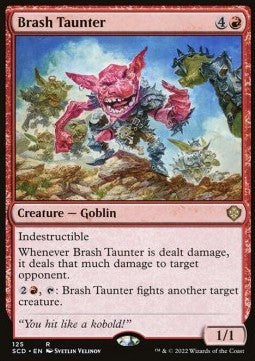 Brash Taunter⁣ - Starter Commander Decks⁣ (Rare)⁣ [125]