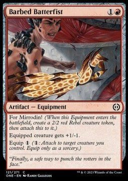 Barbed Batterfist⁣ - Phyrexia: All Will Be One⁣ (Common)⁣ [121]