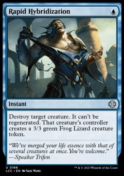 Rapid Hybridization⁣ - Commander: The Lost Caverns of Ixalan⁣ (Uncommon)⁣ [166]