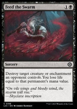 Feed the Swarm⁣ - Commander: The Lost Caverns of Ixalan⁣ (Common)⁣ [198]