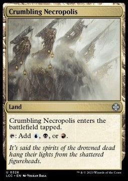 Crumbling Necropolis⁣ - Commander: The Lost Caverns of Ixalan⁣ (Uncommon)⁣ [326]