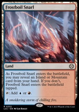 Frostboil Snarl⁣ - Commander: The Lost Caverns of Ixalan⁣ (Rare)⁣ [332]