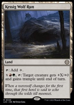 Kessig Wolf Run⁣ - Commander: The Lost Caverns of Ixalan⁣ (Rare)⁣ [340]