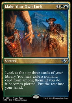 Make Your Own Luck⁣ - Outlaws of Thunder Junction: Promos⁣ (Uncommon)⁣ [371]