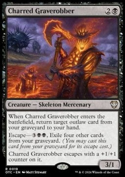 Charred Graverobber⁣ - Commander: Outlaws of Thunder Junction⁣ (Rare)⁣ [19]